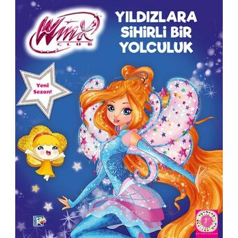 Winx Club - Yıldızlara Sihirli Bir Yolculuk Kolektıf