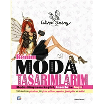 Winx Fairy Couture - Winx Benim Moda Tasarımlarım Kolektif