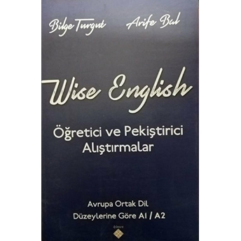 Wise English Öğretici Ve Pekiştirici Alıştırmalar Arife Bal