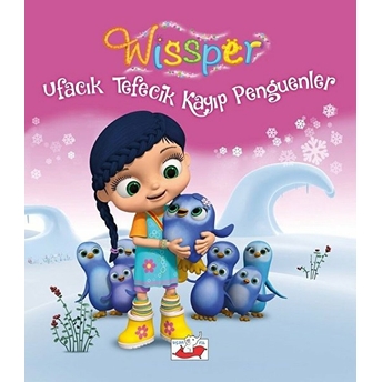 Wissper - Ufacık Tefecik Kayıp Penguenler Neudert Petersen