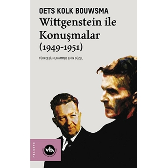 Wittgenstein Ile Konuşmalar (1949-1951) Oets Kolk Bouwsma