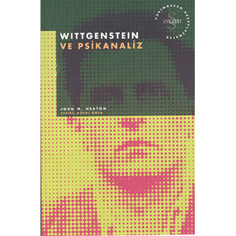 Wittgenstein Ve Psikanaliz Postmodern Hesaplaşmalar