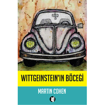 Wittgenstein'ın Böceği Martin Cohen