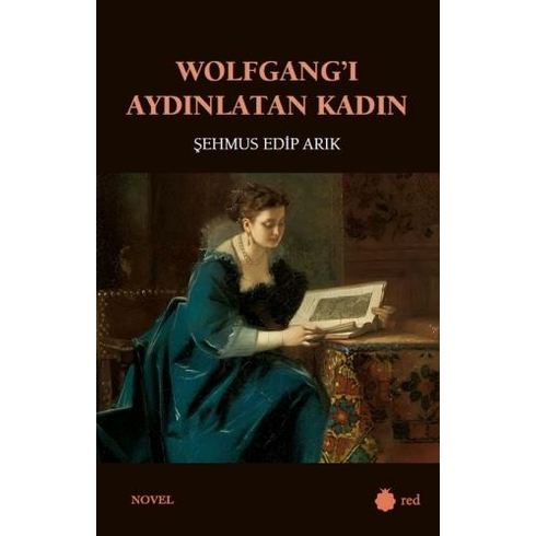 Wolfgang’ı Aydınlatan Kadın Şehmus Edip Arık