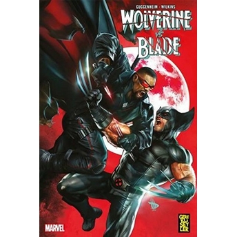 Wolverine Vs. Blade Marc Guggenheim