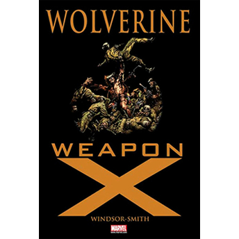 Wolverine - Weapon X Barry Windsor-Smith