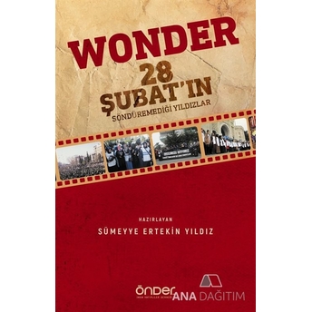 Wonder 28 Şubatın Söndüremediği Yıldızlar Sümeyye Ertekin Yıldız