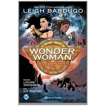 Wonder Woman: Savaş Getiren Leigh Bardugo