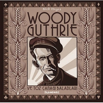 Woody Guthrie Ve Toz Çanağı Baladları (Ciltli)