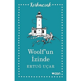 Woolf'un Izinde Ertuğ Uçar