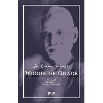 Words Of Grace - Sri Ramana Maharshi