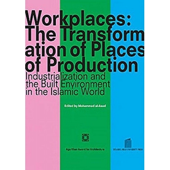 Workplaces: The Transformation Of Places Of Production