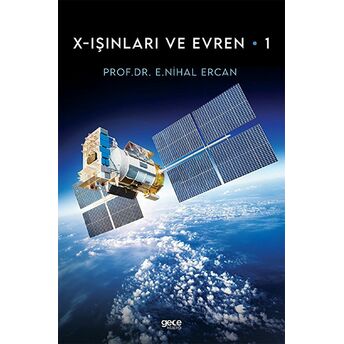 X-Işınları Ve Evren - 1 - E. Nihal Ercan