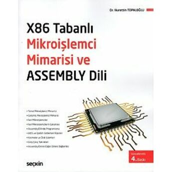 X86 Tabanlı Mikroişlemci Mimarisi Ve Assembly Dili Nurettin Topaloğlu