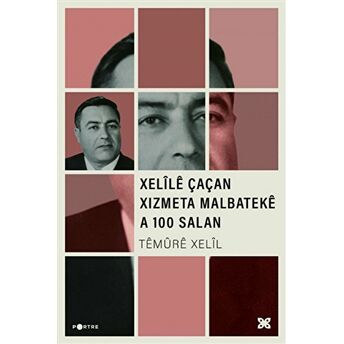 Xelile Çaçan Xizmeta Malbateke A 100 Salan Temüre Xelil