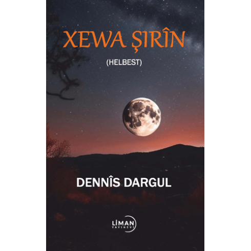 Xeve Şırin (Helbest) Dennis Dargul