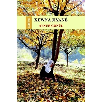 Xewna Jiyane - Aynur Gönül