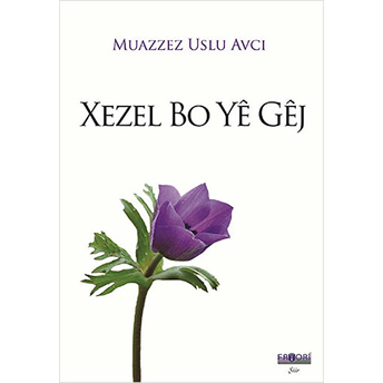 Xezel Bo Ye Gej Muazzez Uslu Avcı