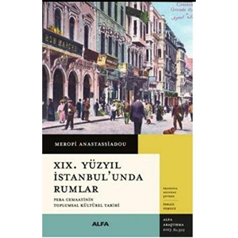 Xıx. Yüzyıl Istanbul’unda Rumlar Meropi Anastassiadou