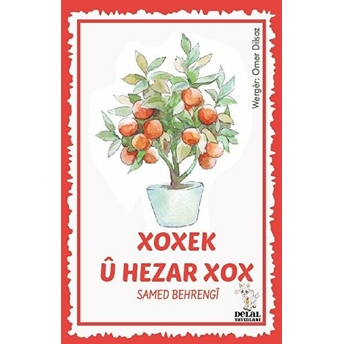 Xoxek Ü Hezar Xox - Samed Behrengi