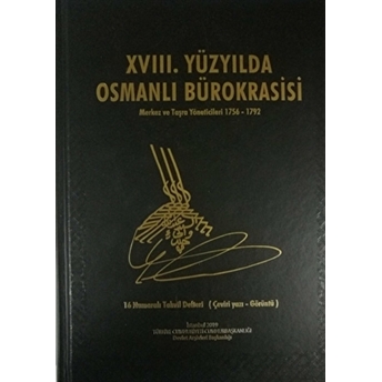 Xvııı. Yüzyılda Osmanlı Bürokrasisi Ciltli Uğur Ünal