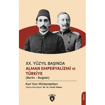 Xx.yüzyıl Başında Alman Emperyalizmi Ve Türkiye Karl Von Winterstetten