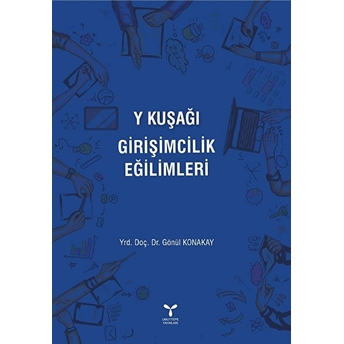 Y Kuşağı Girişimcilik Eğilimleri