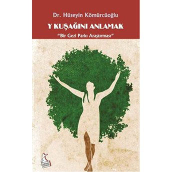 Y Kuşağını Anlamak Hüseyin Kömürcüoğlu