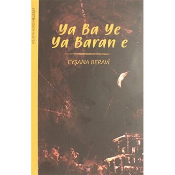 Ya Ba Ye Ya Baran E Eyşana Beravi