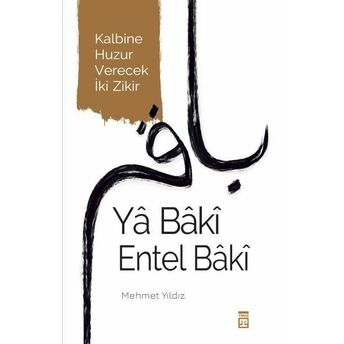 Yâ Bâkî Entel Bâkî Mehmet Yıldız