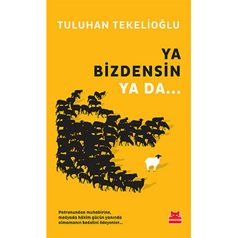 Ya Bizdensin Ya Da... Tuluhan Tekelioğlu