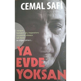 Ya Evde Yoksan! Cemal Safi