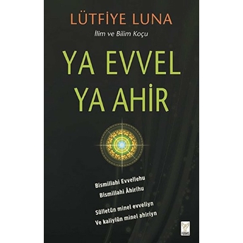 Ya Evvel Ya Ahir Lütfiye Luna