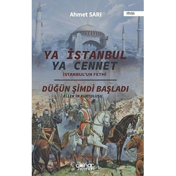 Ya Istanbul Ya Cennet - Istanbul'un Fethi - Ahmet Sarı