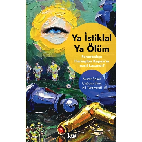 Ya Istiklal Ya Ölüm - Fenerbahçe Harrington Kupasını Nasıl Kazandı ? Murat Şeker