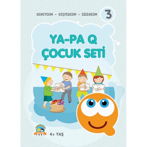 Ya - Pa Q Çocuk Seti - Deneyelim - Keşfedelim - Eğlenelim 3 Kolektif