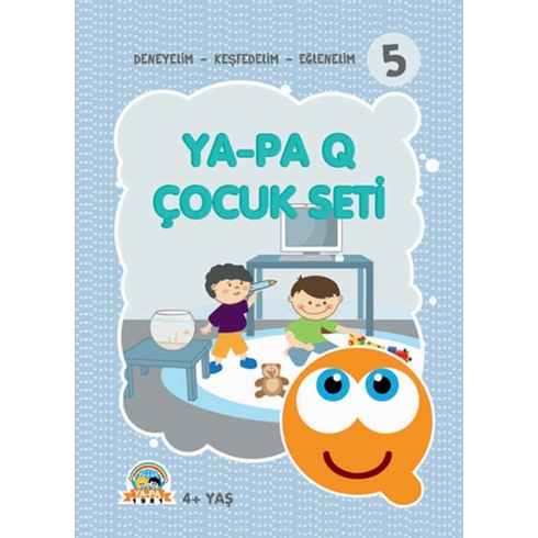 Ya - Pa Q Çocuk Seti - Deneyelim - Keşfedelim - Eğlenelim 5 Kolektif