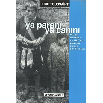 Ya Paranı Ya Canını Eric Toussaint