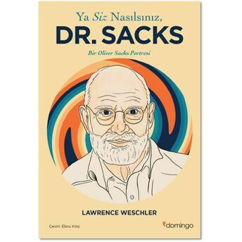 Ya Siz Nasılsınız, Dr. Sacks? Lawrence Weschler