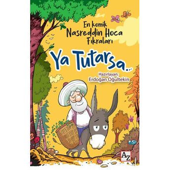 Ya Tutarsa - En Komik Nasreddin Hoca Fıkraları Erdoğan Oğultekin