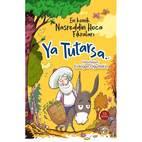 Ya Tutarsa… En Komik Nasreddin Hoca Fıkraları Erdoğan Oğultekin