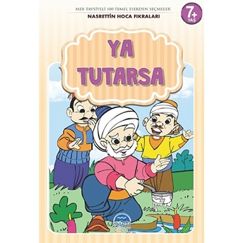 Ya Tutarsa - Nasrettin Hoca Fıkraları