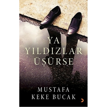 Ya Yıldızlar Üşürse-Mustafa Keke Bucak