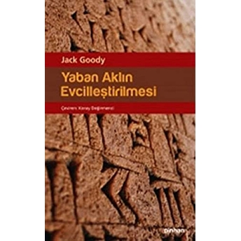 Yaban Aklın Evcilleştirilmesi Jack Goody