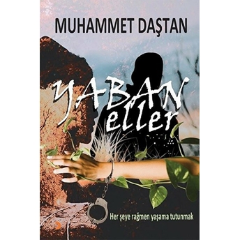 Yaban Eller Muhammet Daştan