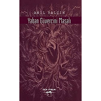 Yaban Güvercini Masalı Anıl Yalçın