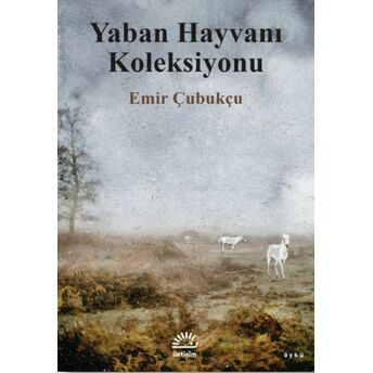 Yaban Hayvanı Koleksiyonu Emir Çubukçu