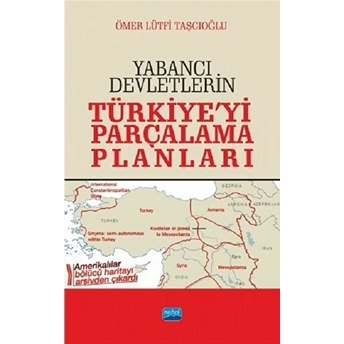 Yabancı Devletlerin Türkiye'yi Parçalama Planları