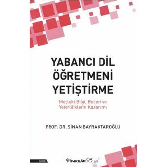 Yabancı Dil Öğretmeni Yetiştirme Prof.dr.sinan Bayraktaroğlu