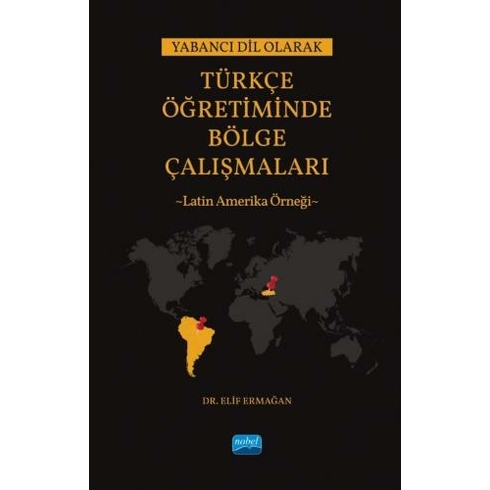 Yabancı Dil Olarak Türkçe Öğretiminde Bölge Çalışmaları Elif Ermağan